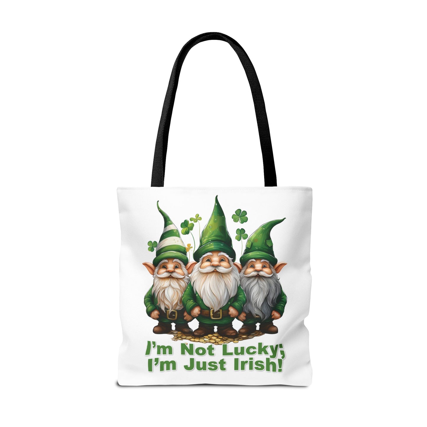 St. Patrick's Day Tote Bag - I’m Not Lucky; I’m Just Irish!