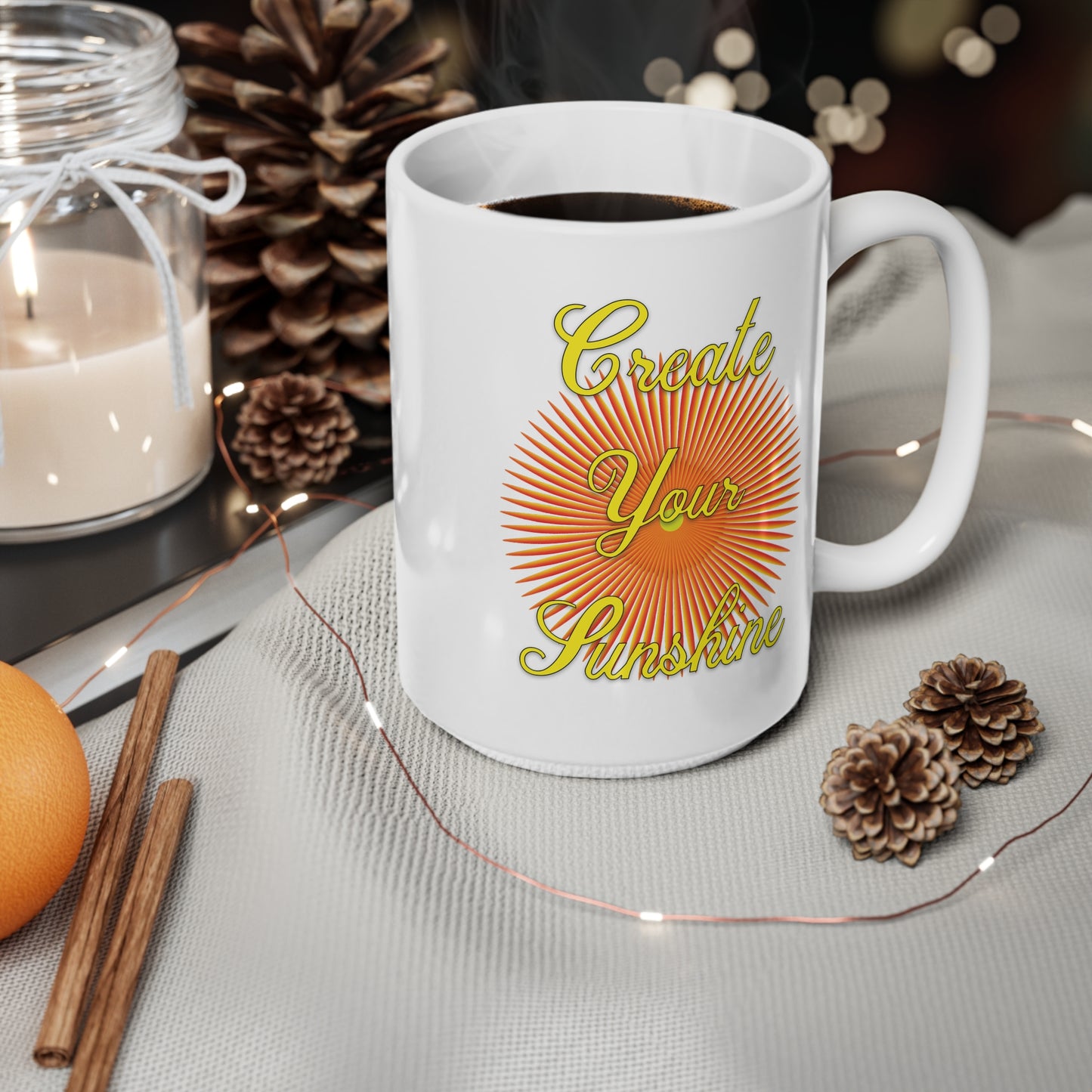 Shine Boldly – Create Your Own Sunshine in Every Step ☀️🌈 - Ceramic Coffee Mug - Create Your Sunshine, 11oz & 15oz, Inspirational Drinkware, Cozy Gift, Brighten Your Day