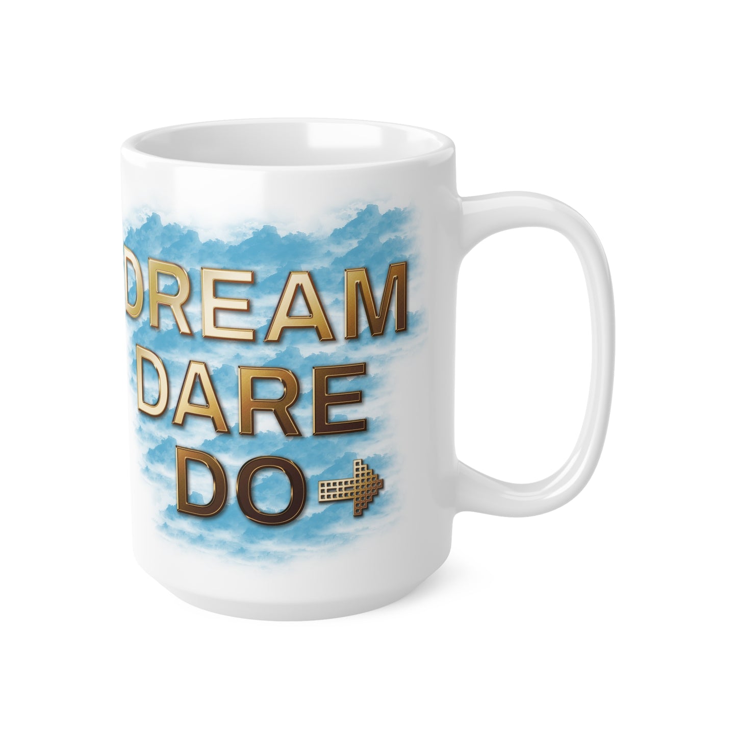Dream. Dare. Do. → Fuel Your Fire in Style - Ceramic Coffee Cups, 11oz, 15oz