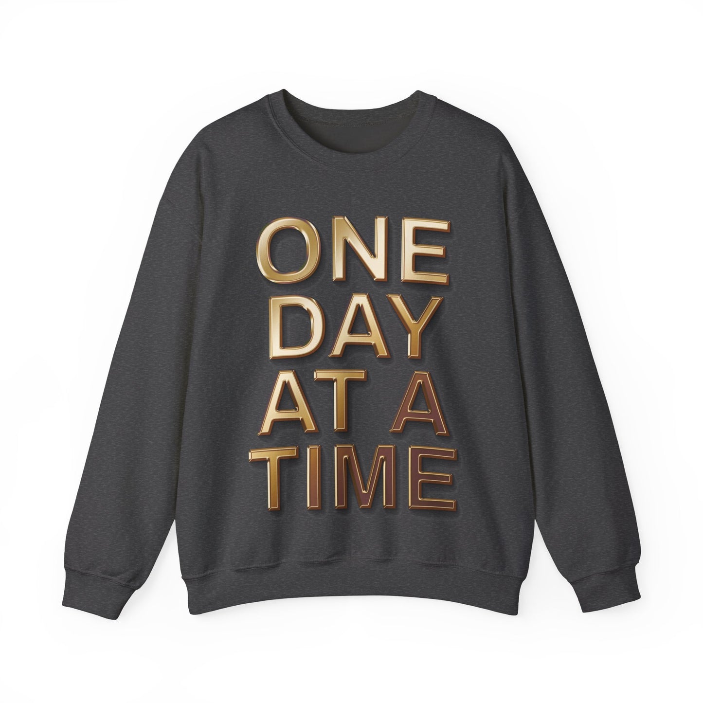 'One Day at a Time' Crewneck Sweatshirt, Inspirational Sweatshirt, Motivational Gift, Cozy Casual Wear, Self-Care Apparel, Perfect for Friends