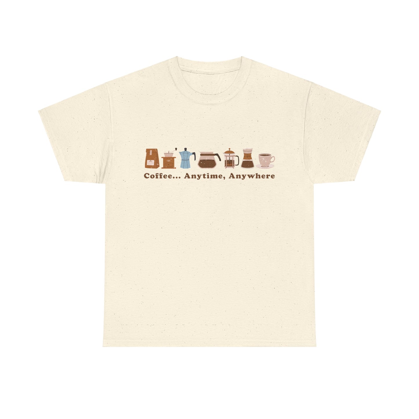 Coffee Lover Unisex Tee - Coffee... Anytime, Anywhere
