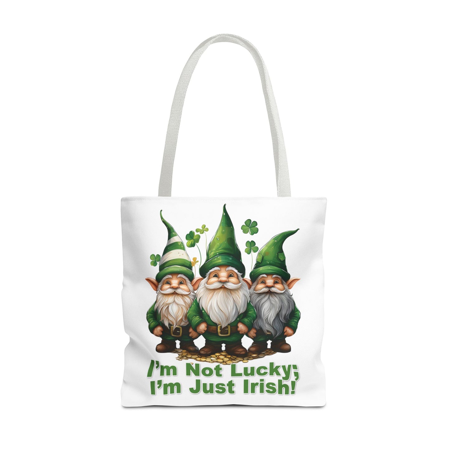 St. Patrick's Day Tote Bag - I’m Not Lucky; I’m Just Irish!