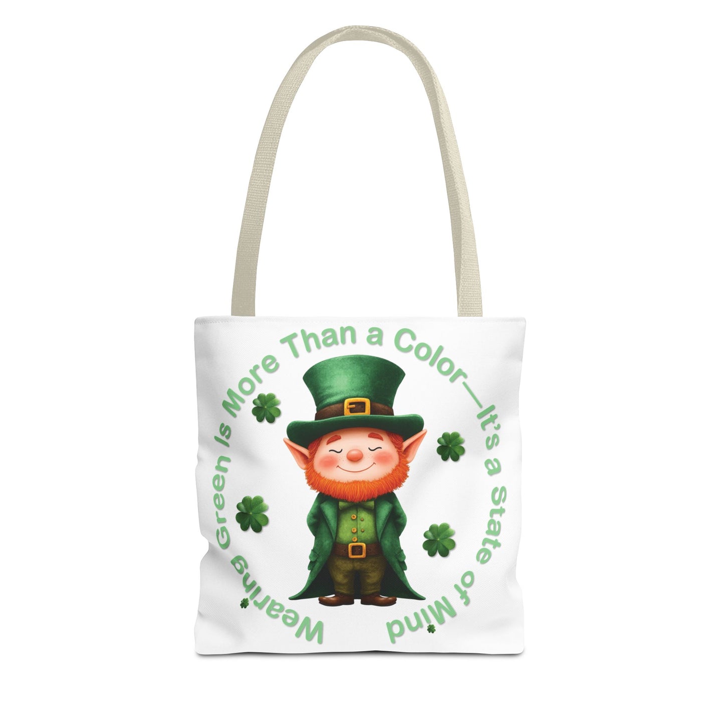 St. Patrick's Day Tote Bag - Wearing Green Is More Than a Color—It’s a State of Mind