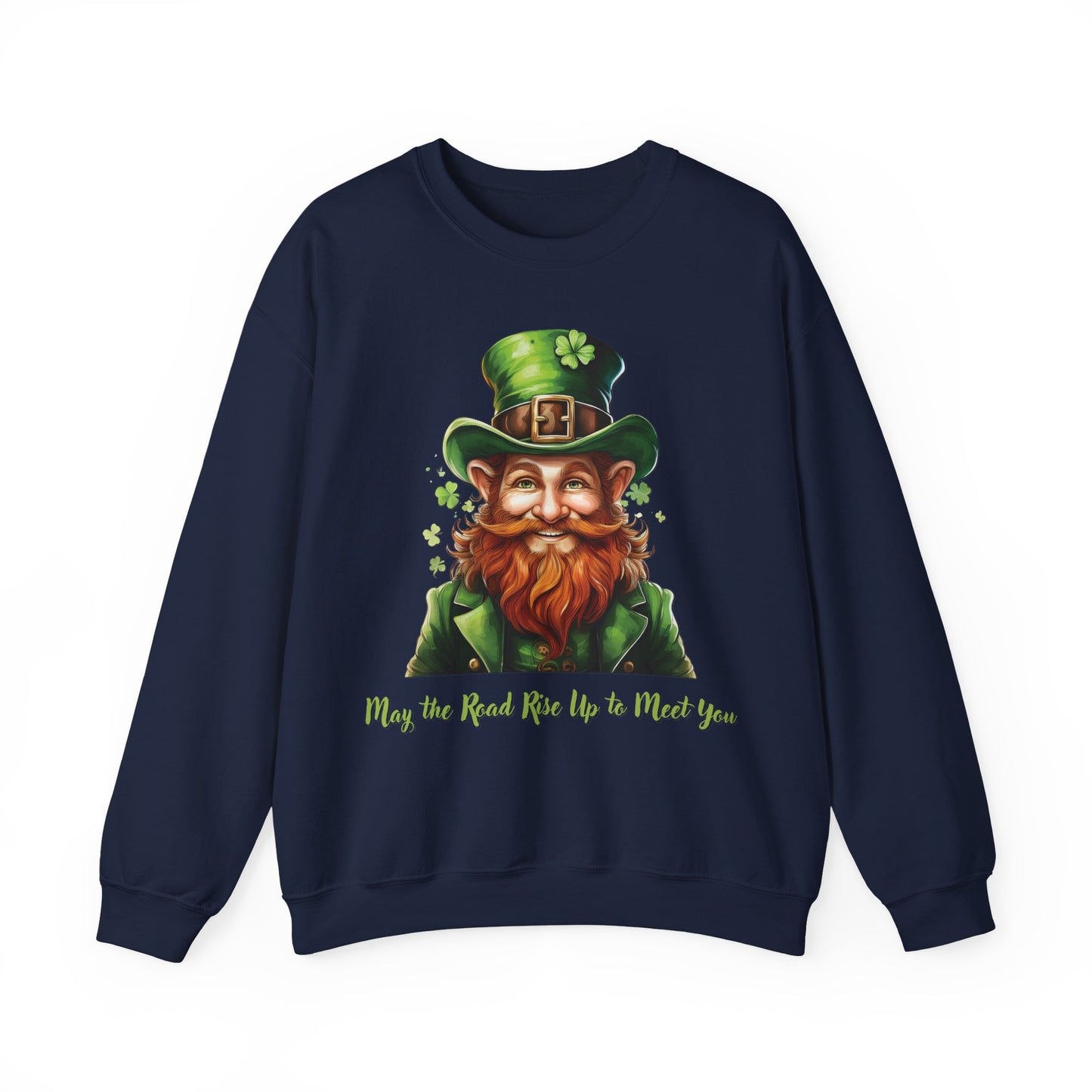 St. Patrick's Day Sweatshirt - May the Road Rise Up to Meet You