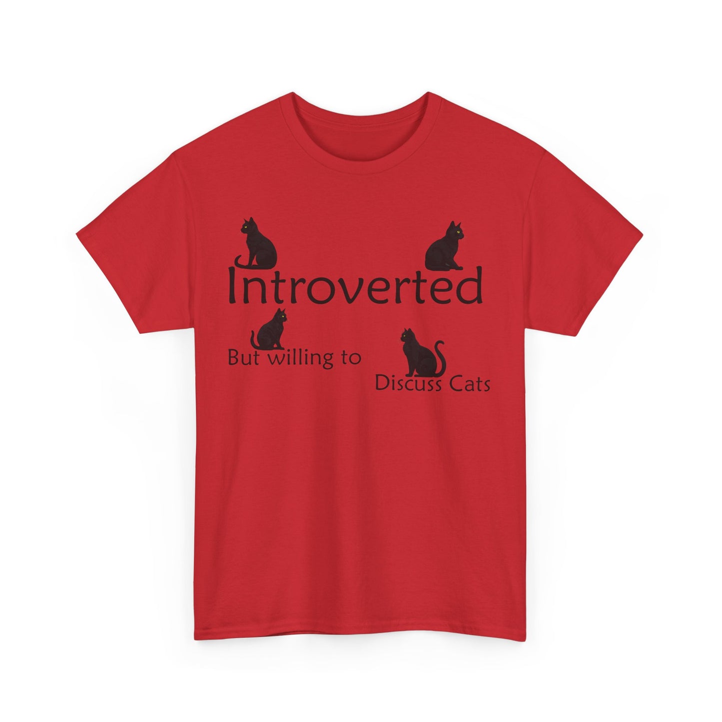 Cat Lovers Tee - Unisex Cotton "Introverted, but willing to discuss cats"