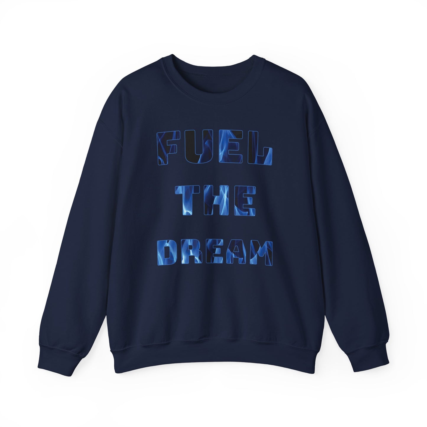 "Fuel the Dream – Wear Your Fire, Sip Your Drive" - Fuel the Dream Sweatshirt, Motivational Crewneck, Cozy Fashion, Gift for Dreamers, Unisex Casual Wear