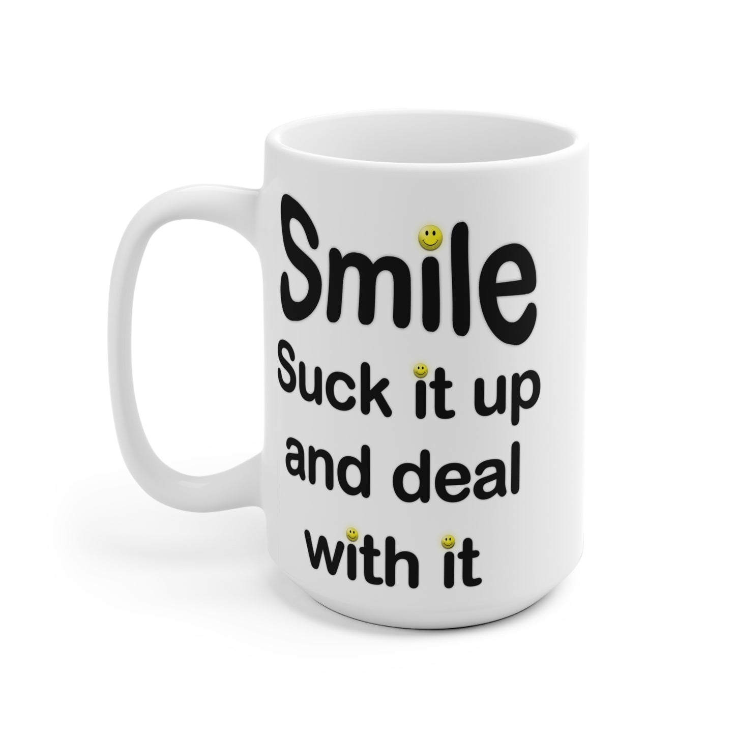 Smile Mug - Motivational Coffee Cup for Positivity, Cheerful Gift for Friends, Office Humor, Inspirational Drinkware, Uplifting Ceramic