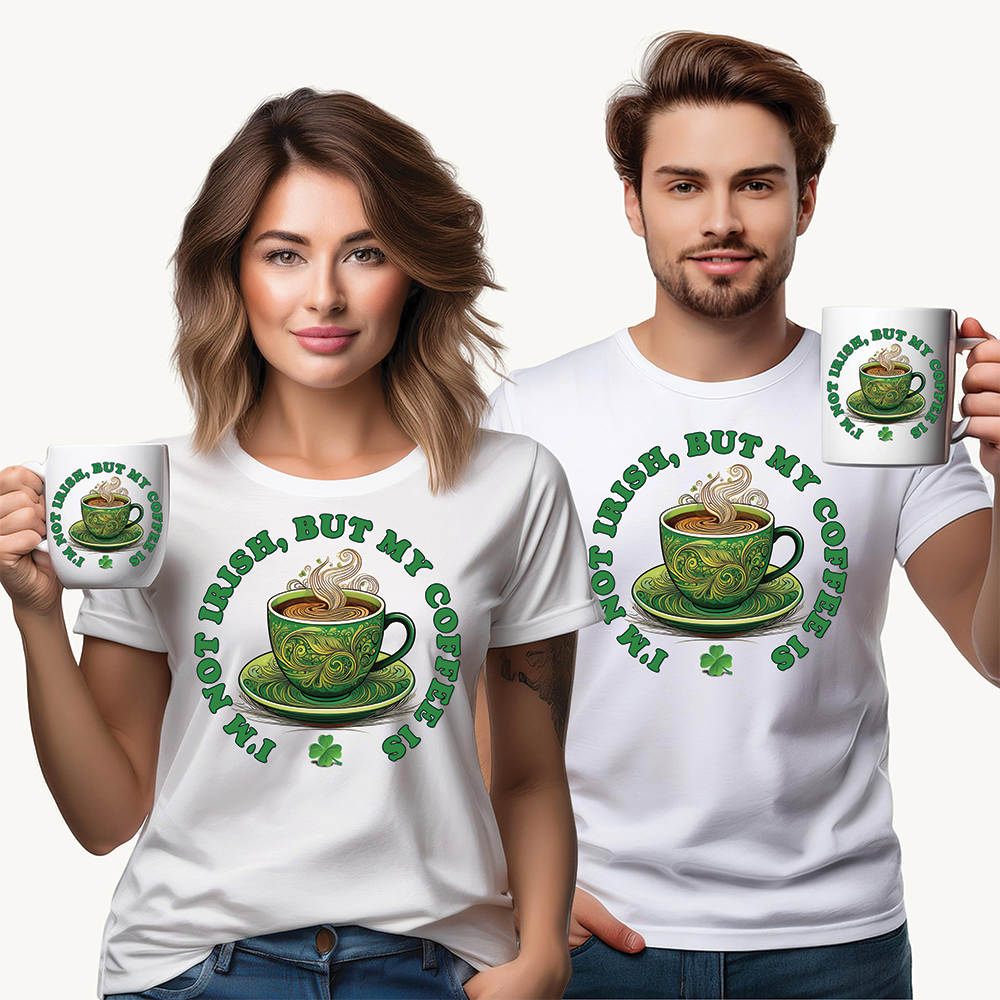 I'm Not Irish, But My Coffee Is - Unisex Tee - Irish, St Patrick's Day