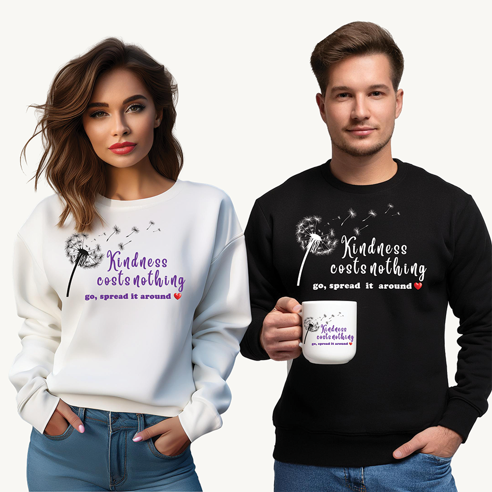 Kindness costs nothing, spread it around - Unisex Sweatshirt