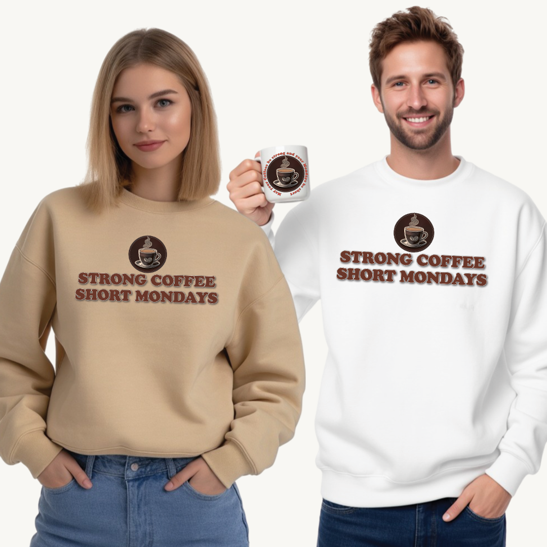 "Strong Coffee Short Mondays" Unisex Crewneck Sweatshirt