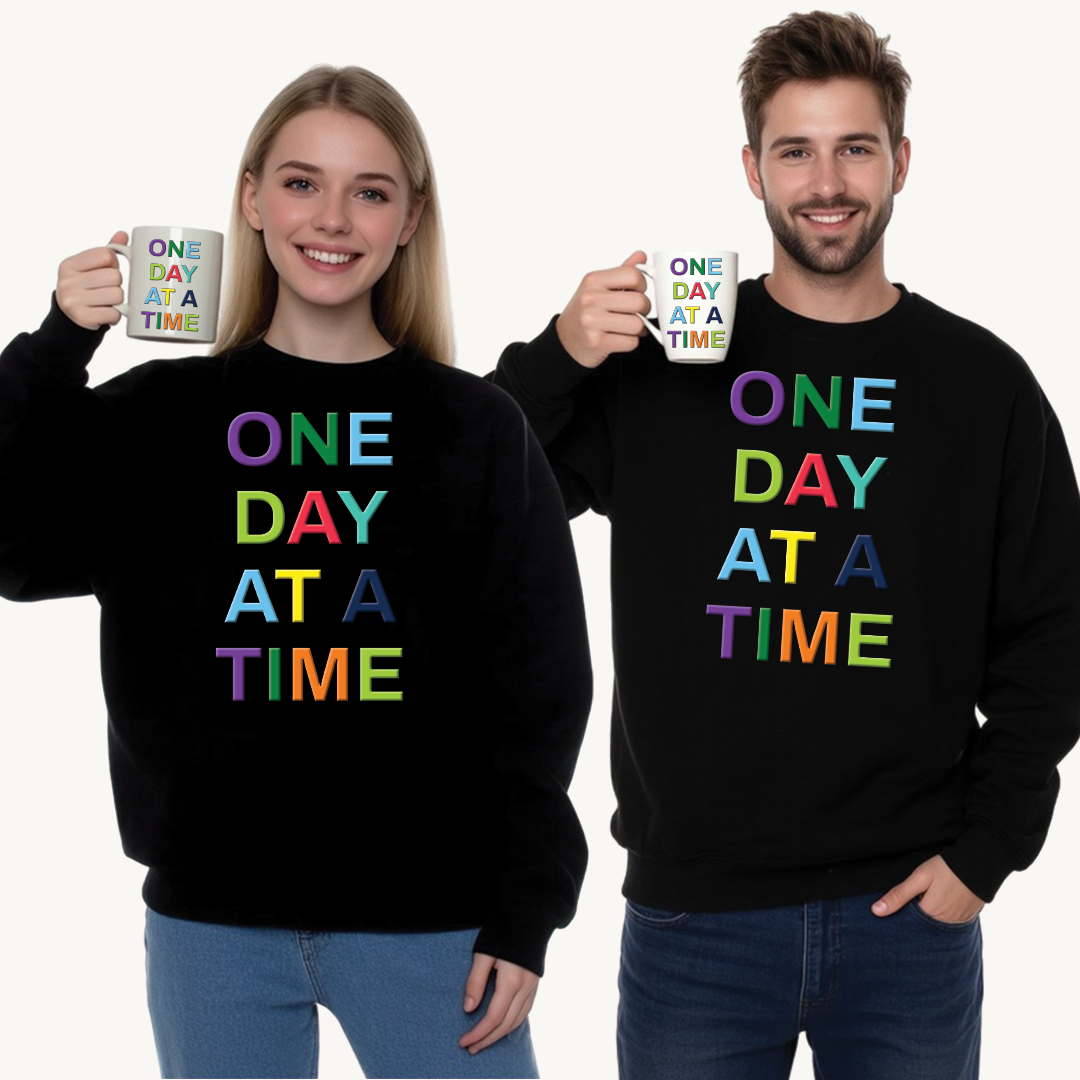 'One Day at a Time' Crewneck Sweatshirt, Inspirational Sweatshirt, Motivational Gift, Cozy Casual Wear, Self-Care Apparel, Perfect for Friends