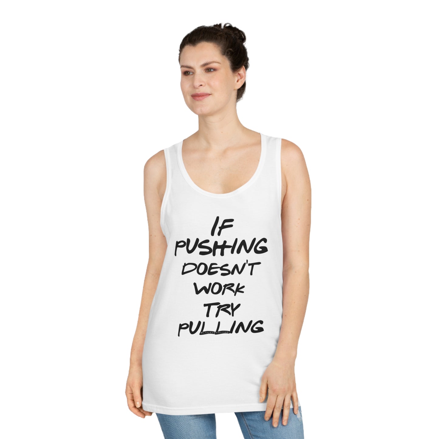 Push or Pull – Progress Finds a Way 💡💪 - Motivational Unisex Softstyle™ Tank Top - 'If Pushing Doesn't Work, Try Pulling'