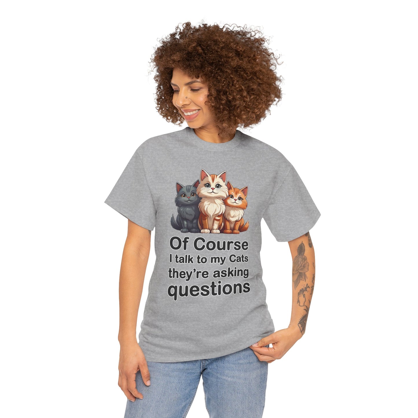 Of Course I Talk to My Cats – They’re the Real MVPs 🐾💬 - Funny Cat Lovers Unisex Heavy Cotton Tee - Perfect for Gifts, Pet Owners, Birthdays, Cat Appreciation Day, or Casual Wear