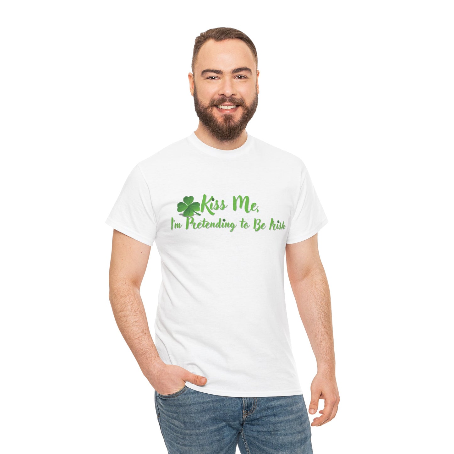 Kiss Me, I'm Pretending to Be Irish - Unisex Tee - Irish, St Patrick's Day
