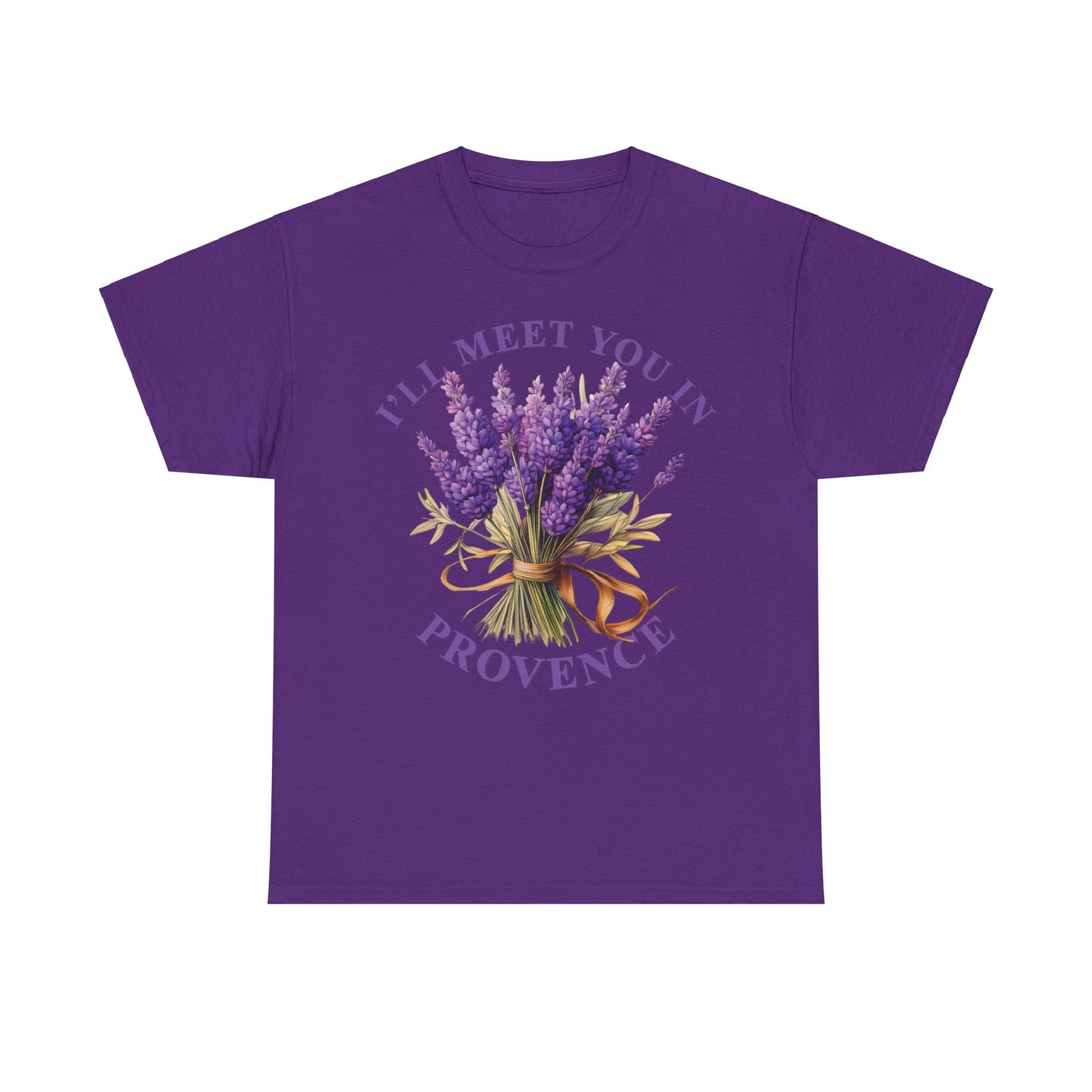 Unisex Tee - I'll Meet You In Provence