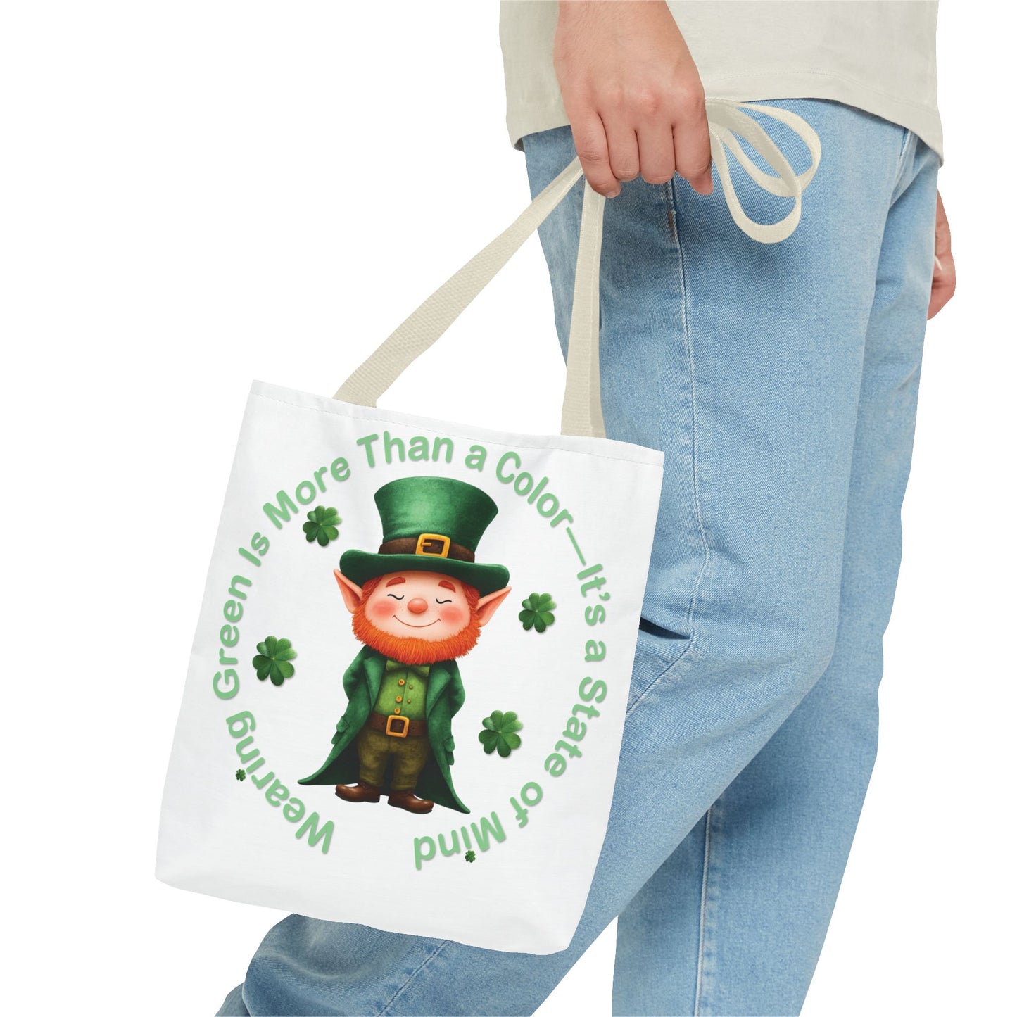 St. Patrick's Day Tote Bag - Wearing Green Is More Than a Color—It’s a State of Mind