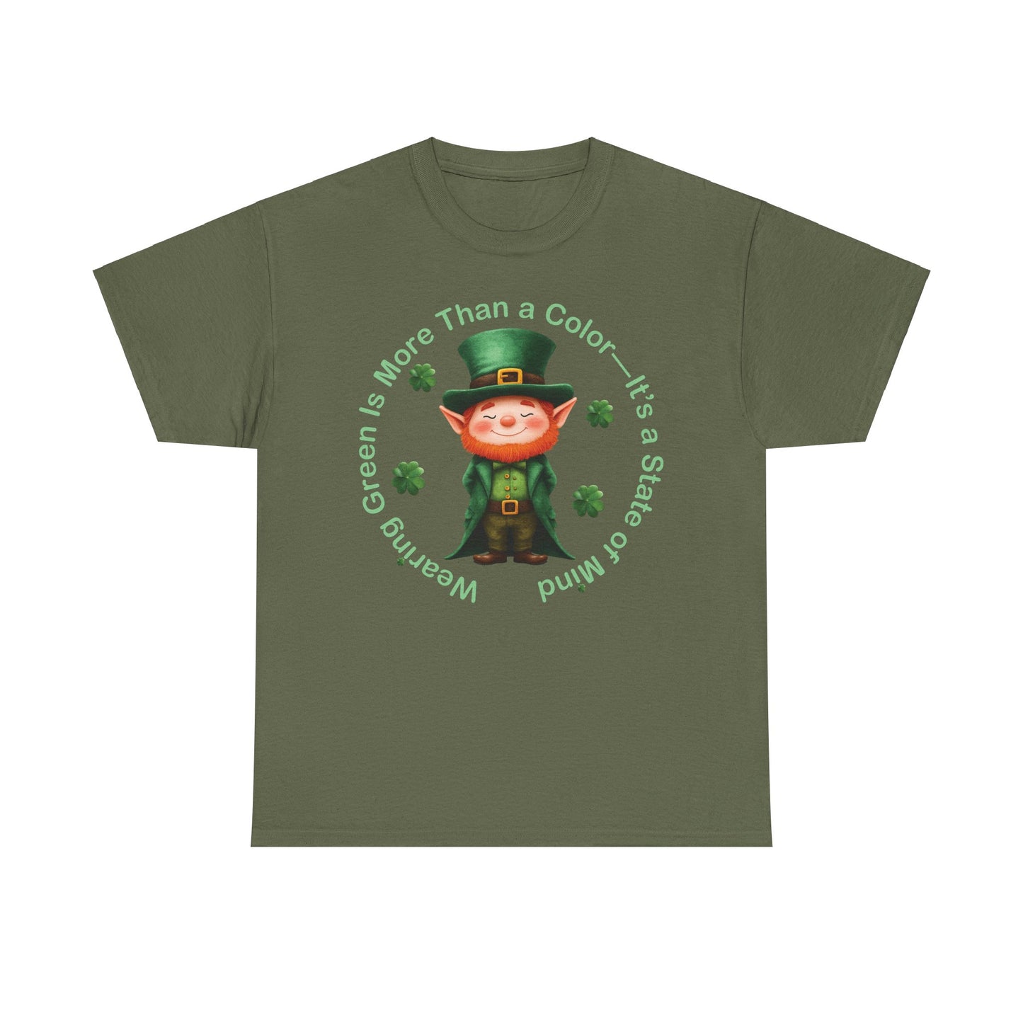 Wearing Green Is More Than a Color—It’s a State of Mind - Unisex Tee - Irish, St Patrick's Day