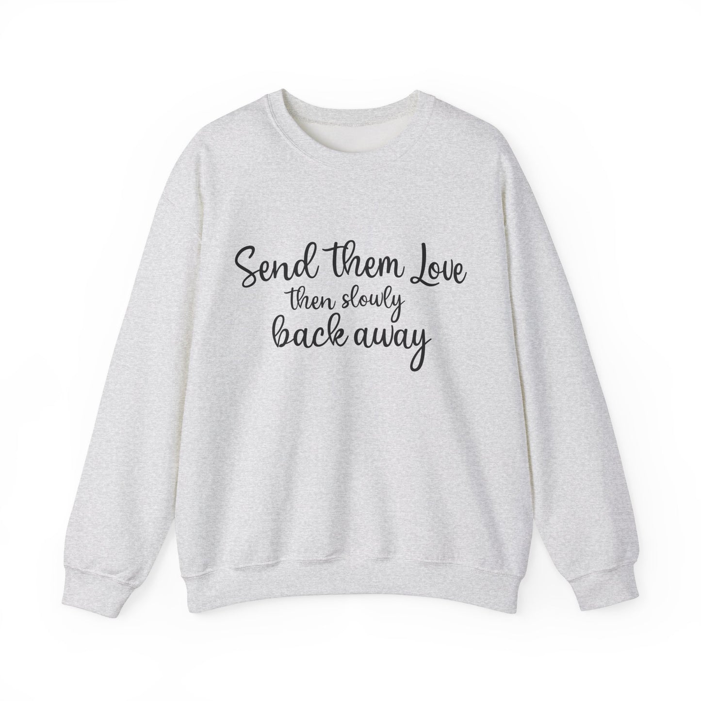 Send Them Love Unisex Crewneck Sweatshirt - Cozy Gift for Friends & Family