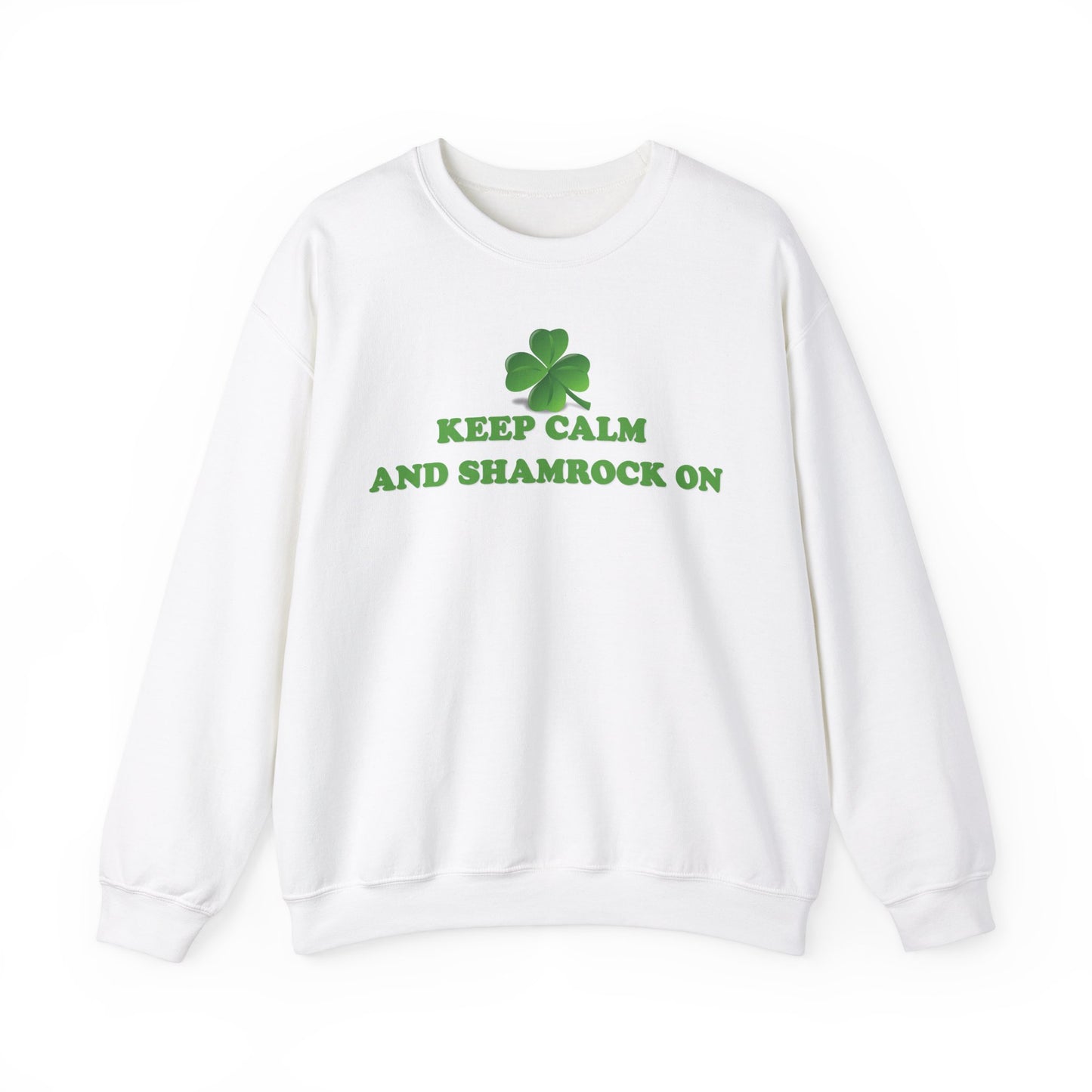 St. Patrick's Day Sweatshirt - Keep Calm and Shamrock On