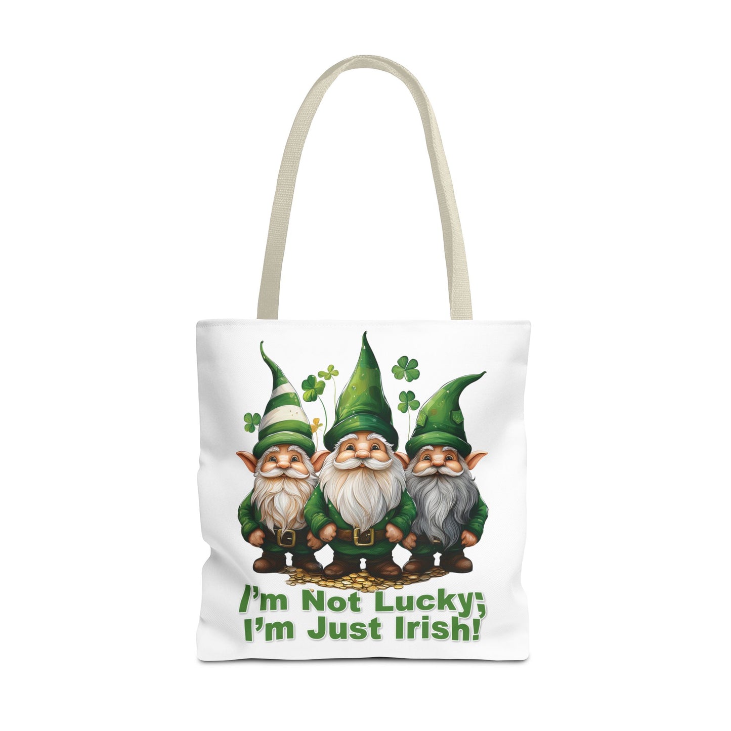 St. Patrick's Day Tote Bag - I’m Not Lucky; I’m Just Irish!