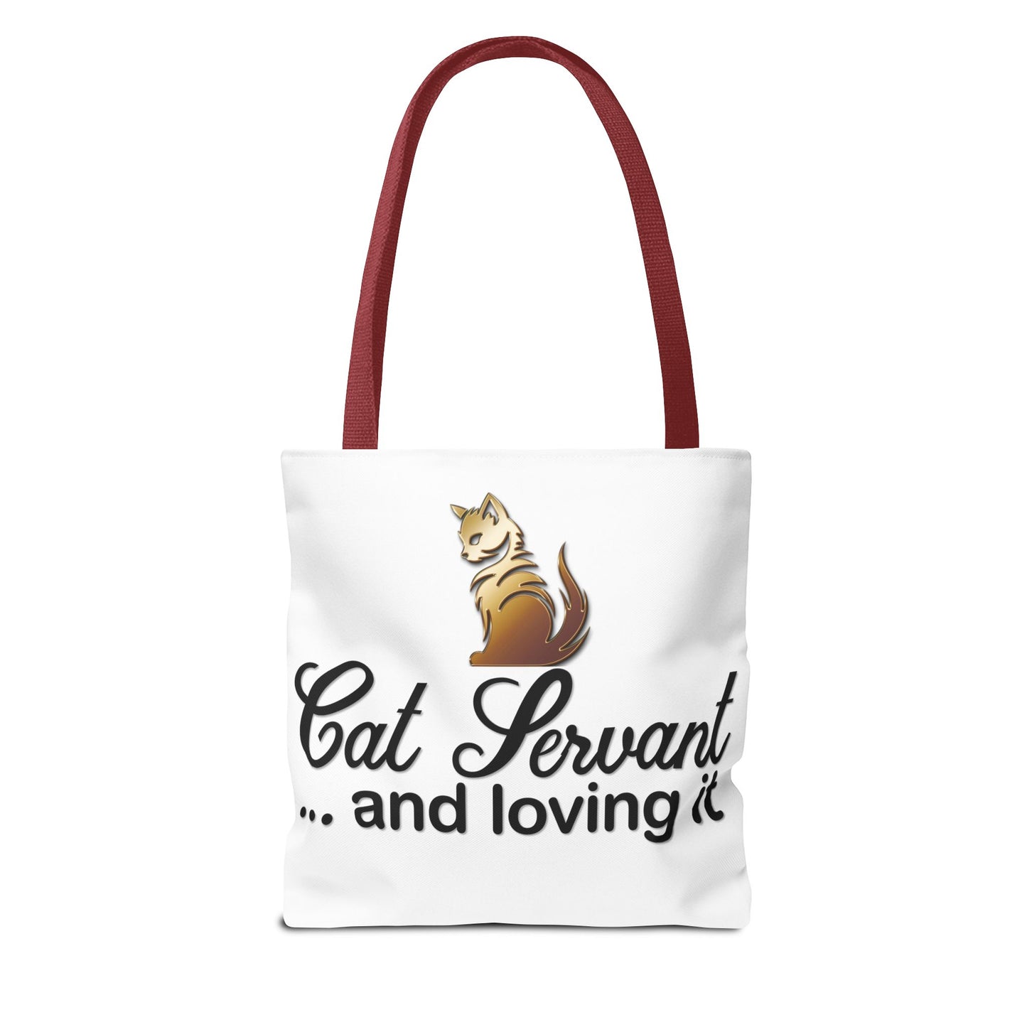 Cat Servant... and loving it - Tote Bag - Perfect Gift for Cat Lovers