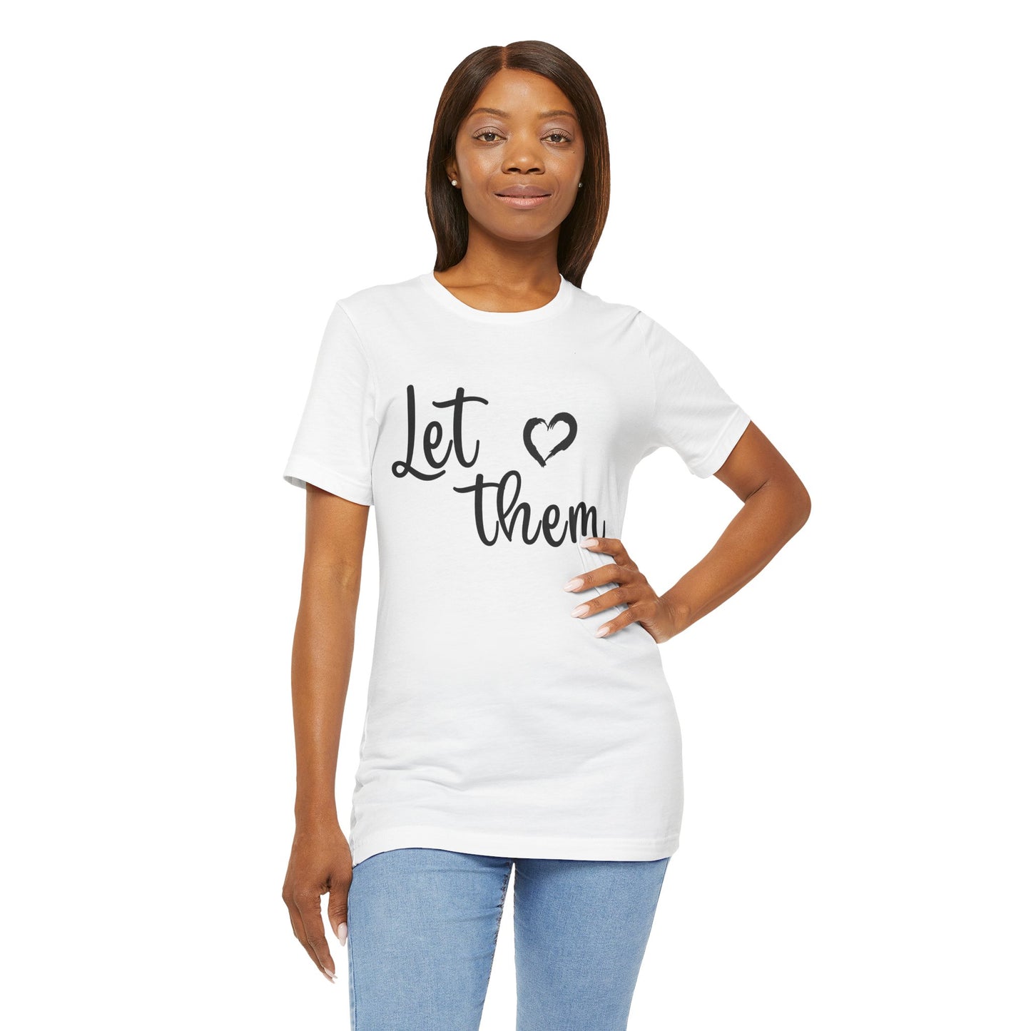 Let Them Love Unisex Jersey Tee – Perfect for Pride, Love Celebrations & Everyday Comfort