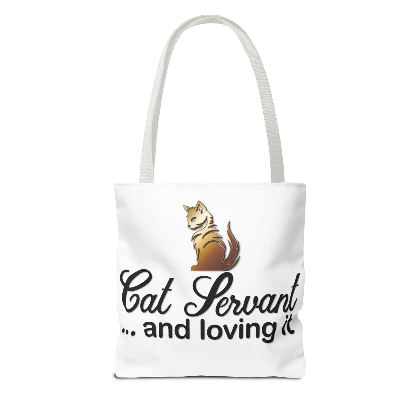 Cat Servant... and loving it - Tote Bag - Perfect Gift for Cat Lovers