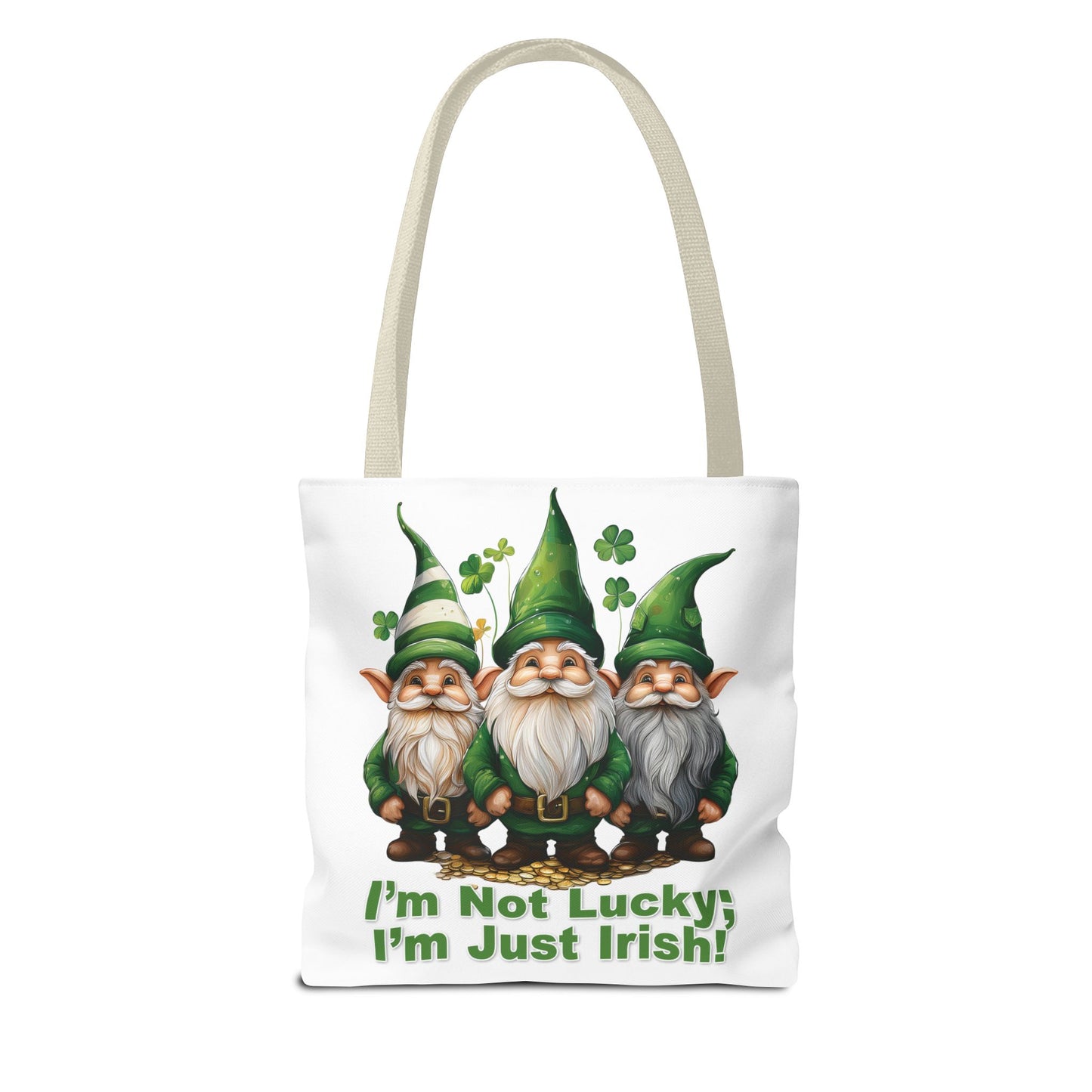 St. Patrick's Day Tote Bag - I’m Not Lucky; I’m Just Irish!