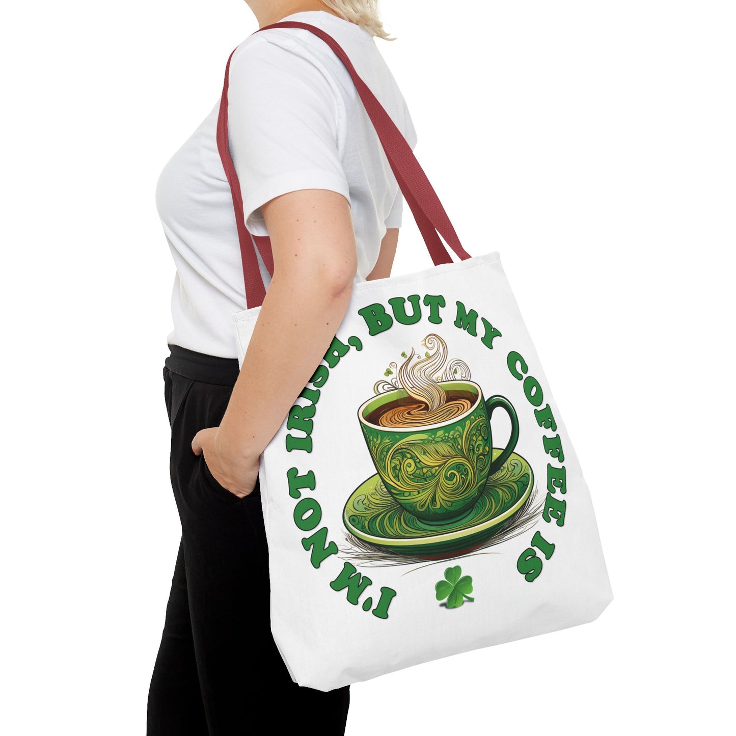 St. Patrick's Day Tote Bag - I'm Not Irish, But My Coffee Is