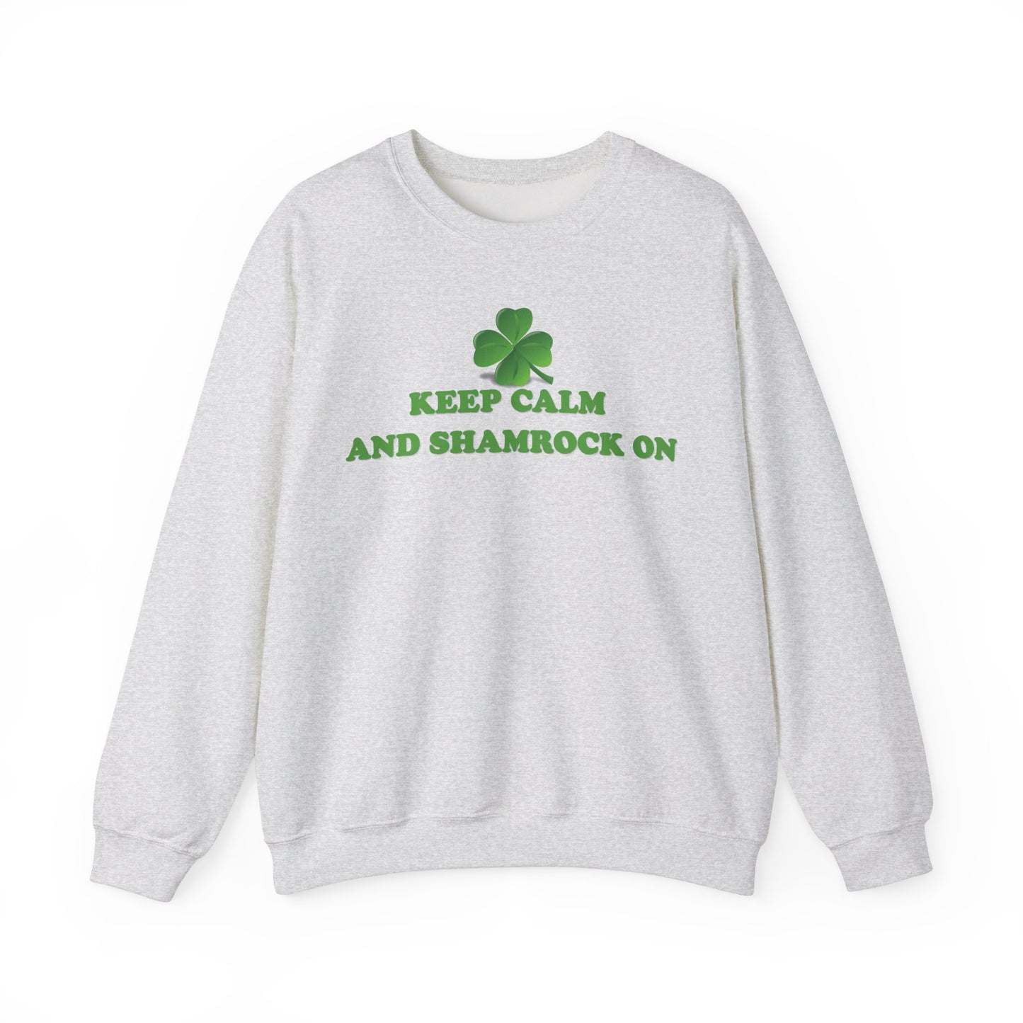 St. Patrick's Day Sweatshirt - Keep Calm and Shamrock On