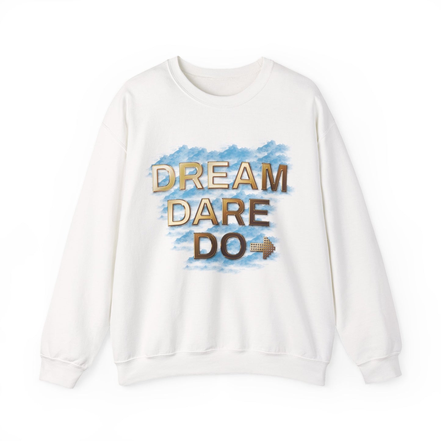 Dream Dare Do Unisex Crewneck Sweatshirt, Motivational Gifts, Cozy Casual Wear, Inspirational Sweatshirt, Unique Birthday Present