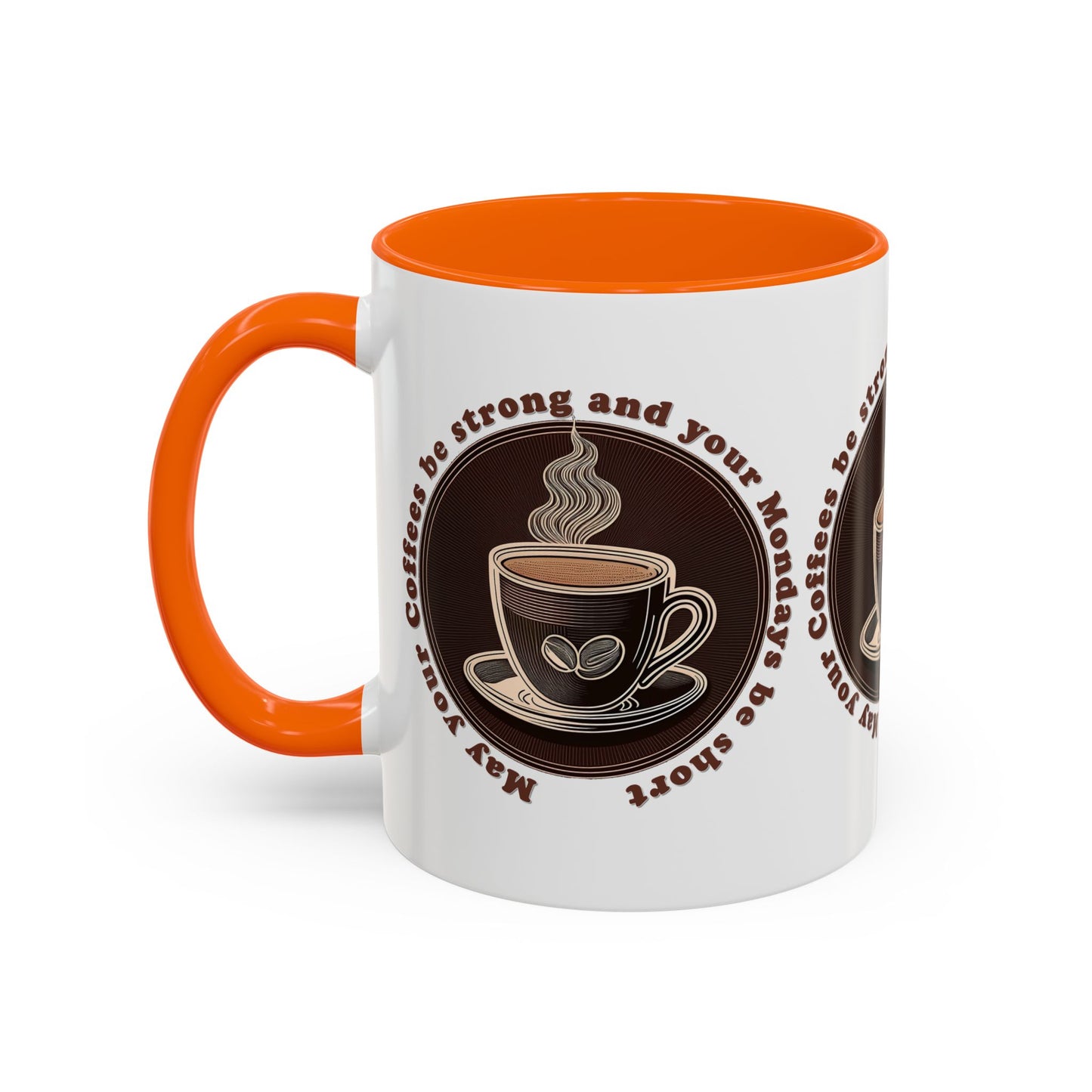Coffee Mug - Strong Coffee, Short Monday Quote