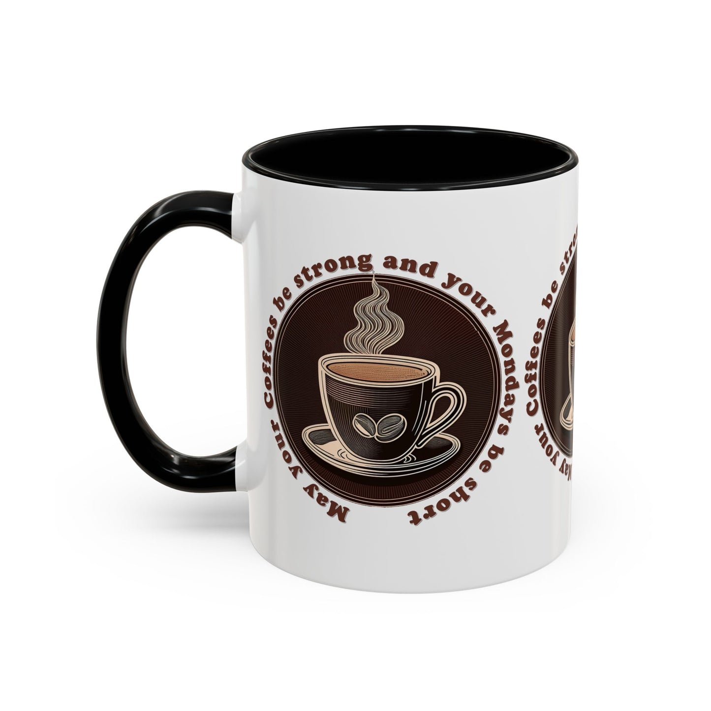 Coffee Mug - Strong Coffee, Short Monday Quote