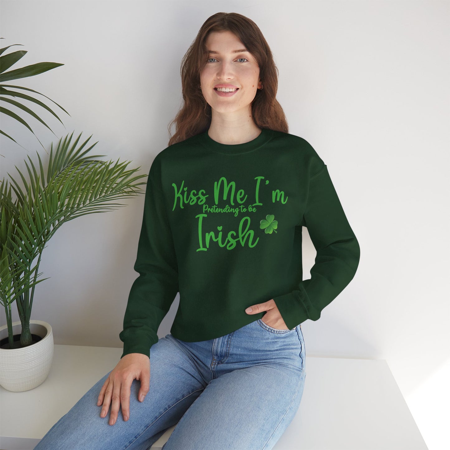 St. Patrick's Day Sweatshirt - Kiss Me, I'm Pretending to Be Irish 2