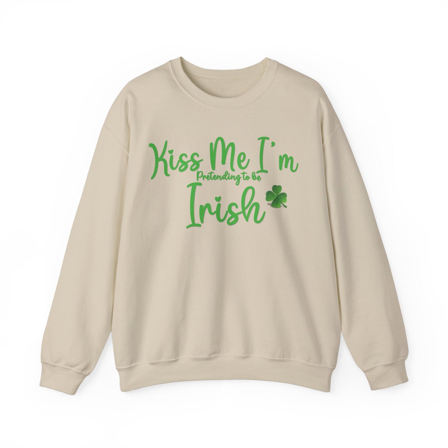 St. Patrick's Day Sweatshirt - Kiss Me, I'm Pretending to Be Irish 2