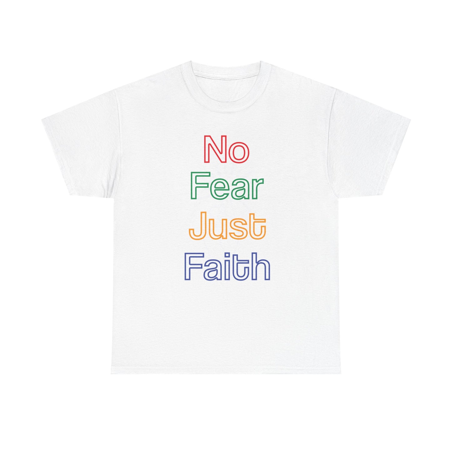 No Fear, Just Faith – Bold Neon Tee, Tank, Sweatshirt & Mug to Ignite Your Courage - Inspirational Unisex Heavy Cotton Tee, Motivational Shirt, Gift for Friends, Everyday Wear, Spiritual Apparel