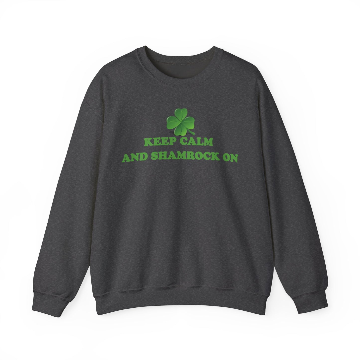 St. Patrick's Day Sweatshirt - Keep Calm and Shamrock On