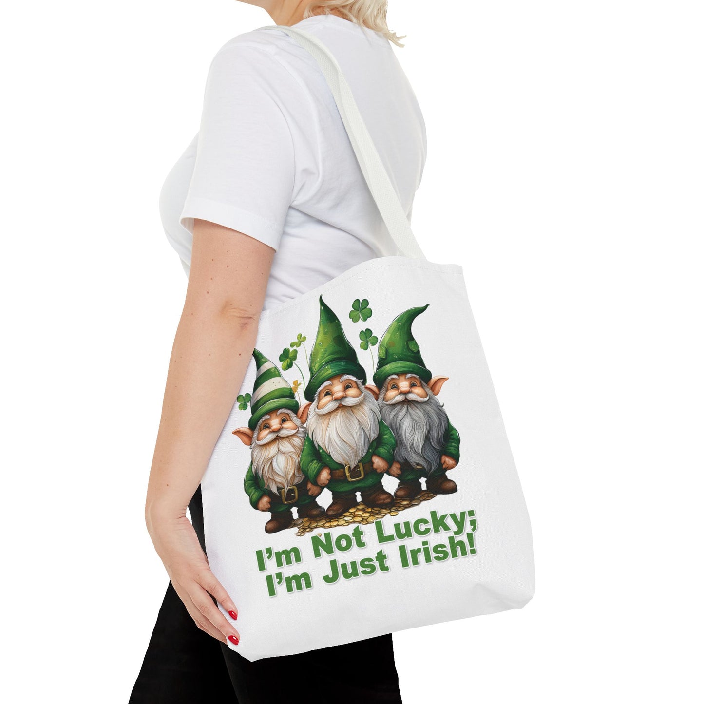 St. Patrick's Day Tote Bag - I’m Not Lucky; I’m Just Irish!