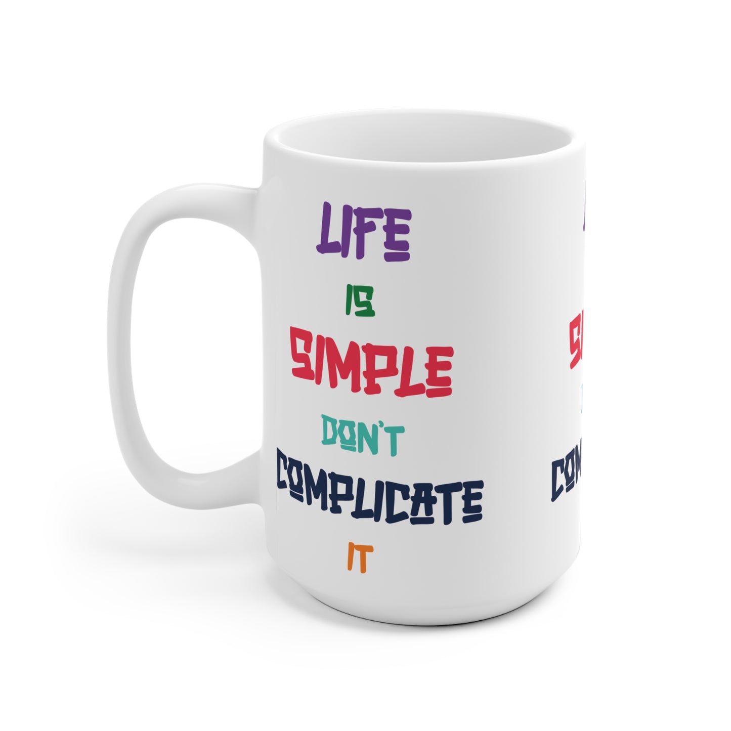 Simple Life Ceramic Mug - Inspirational Coffee Cup, Positive Vibes Gift, Motivational Kitchenware, Home Decor, For Everyday Use