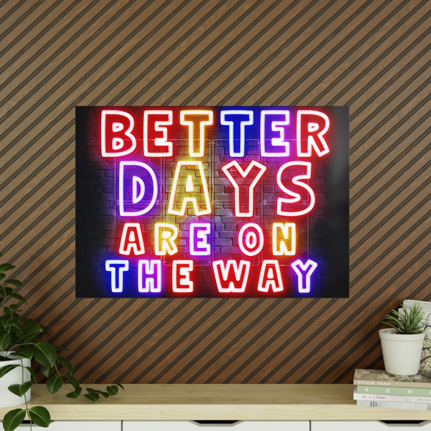 'Better Days Are Coming' – Neon Uplift Wall Art (Poster and Canvas) Tee & Mug for Everyday Inspiration - Inspirational Wall Art, Better Days Are on the Way Poster, Motivational Home Decor, Neon Art Print, Room Decoration