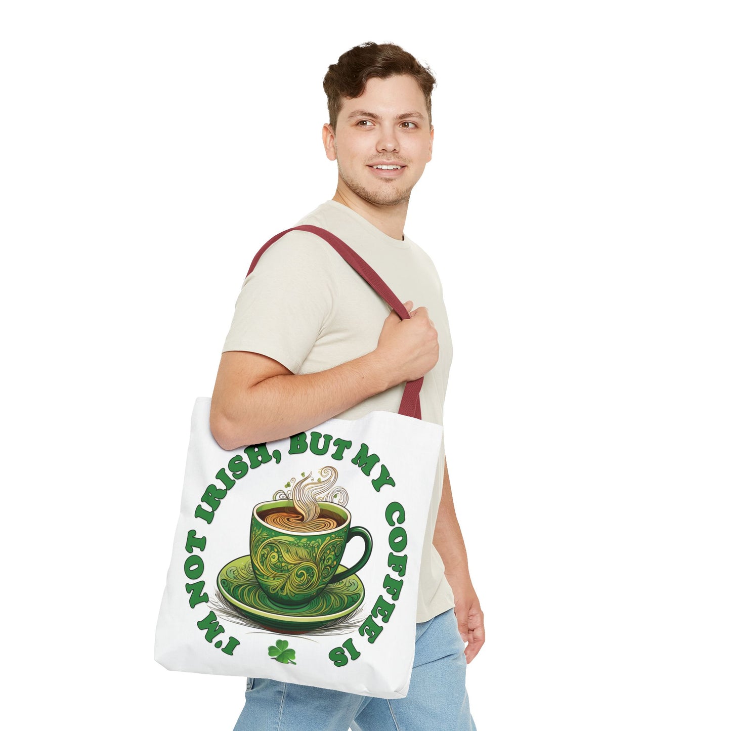 St. Patrick's Day Tote Bag - I'm Not Irish, But My Coffee Is