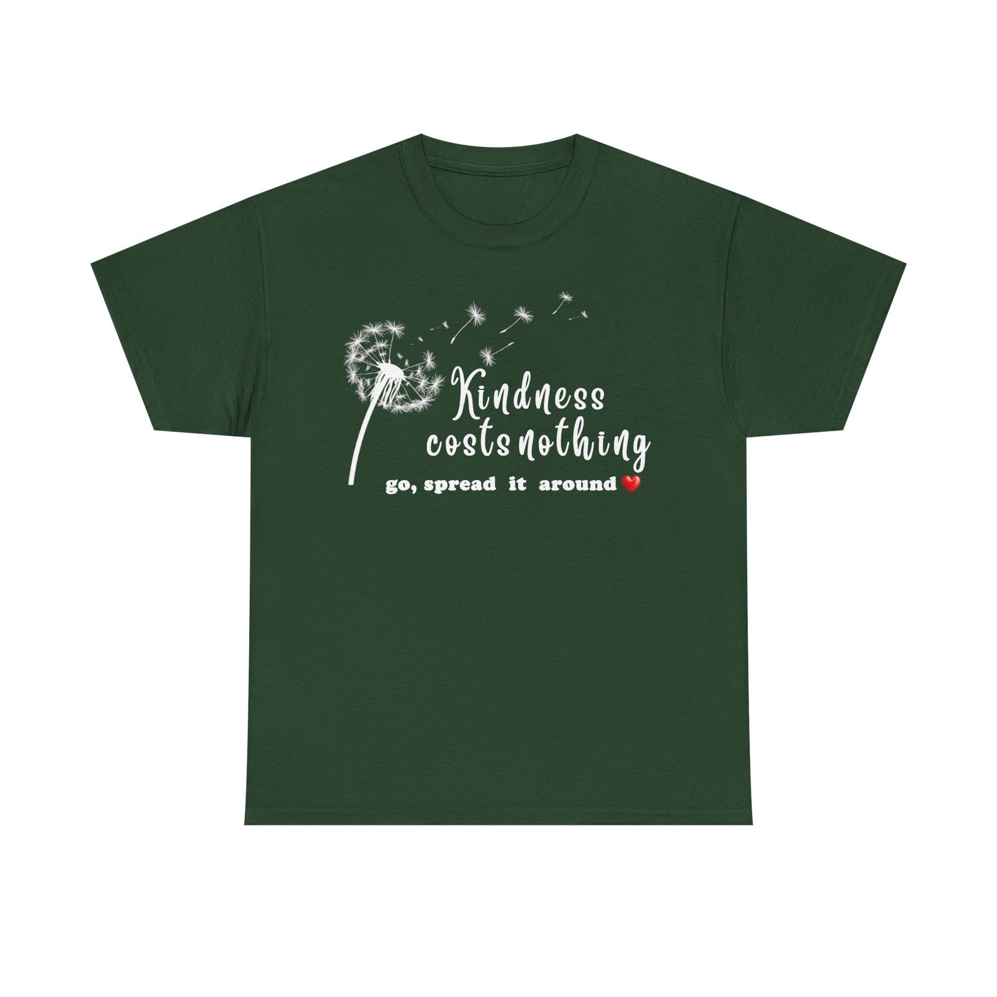 Kindness Costs Nothing - T-Shirt