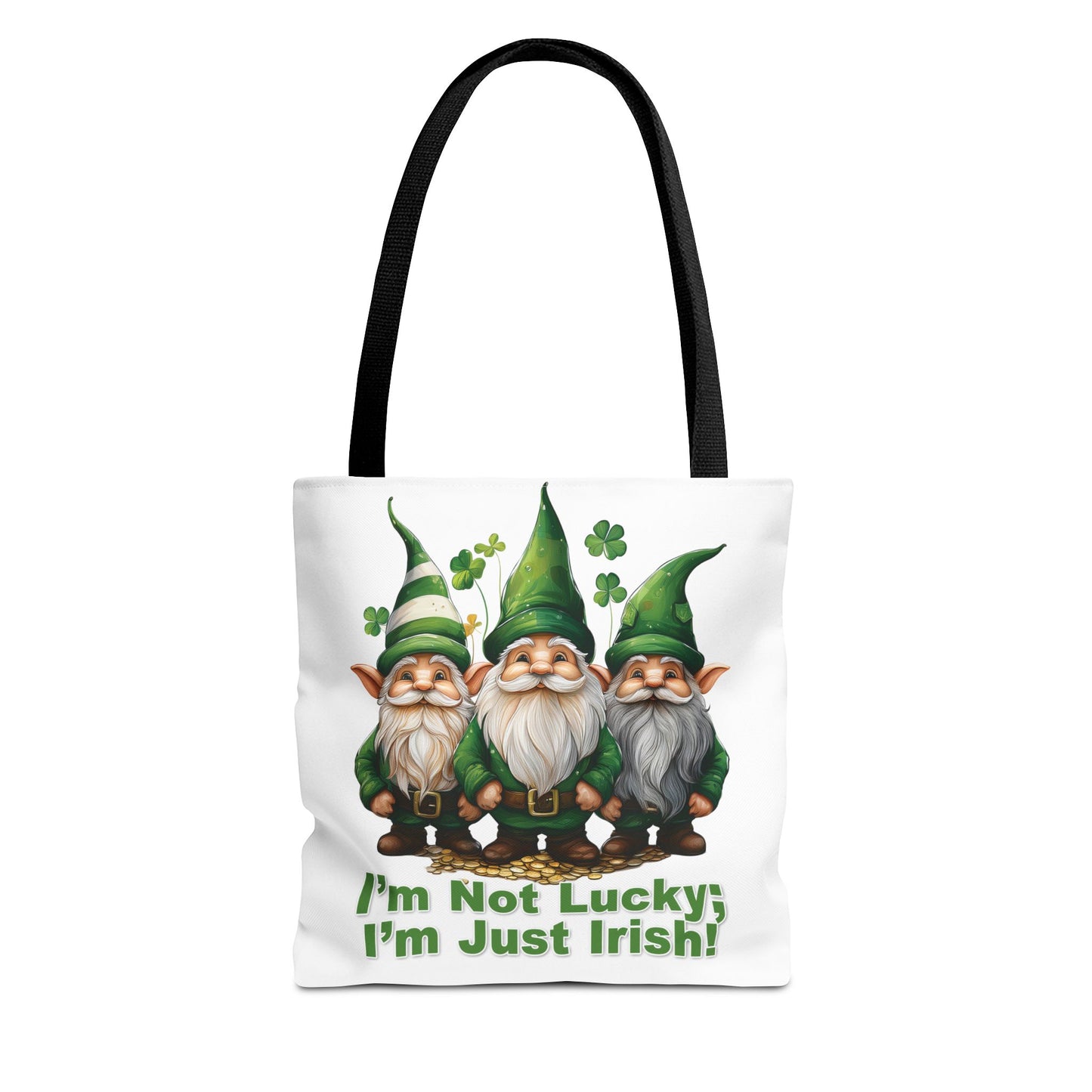 St. Patrick's Day Tote Bag - I’m Not Lucky; I’m Just Irish!