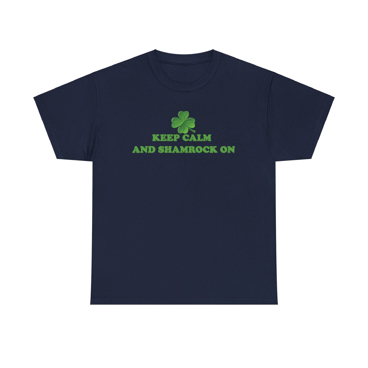 Keep Calm and Shamrock On - Unisex Tee - Irish, St Patrick's Day