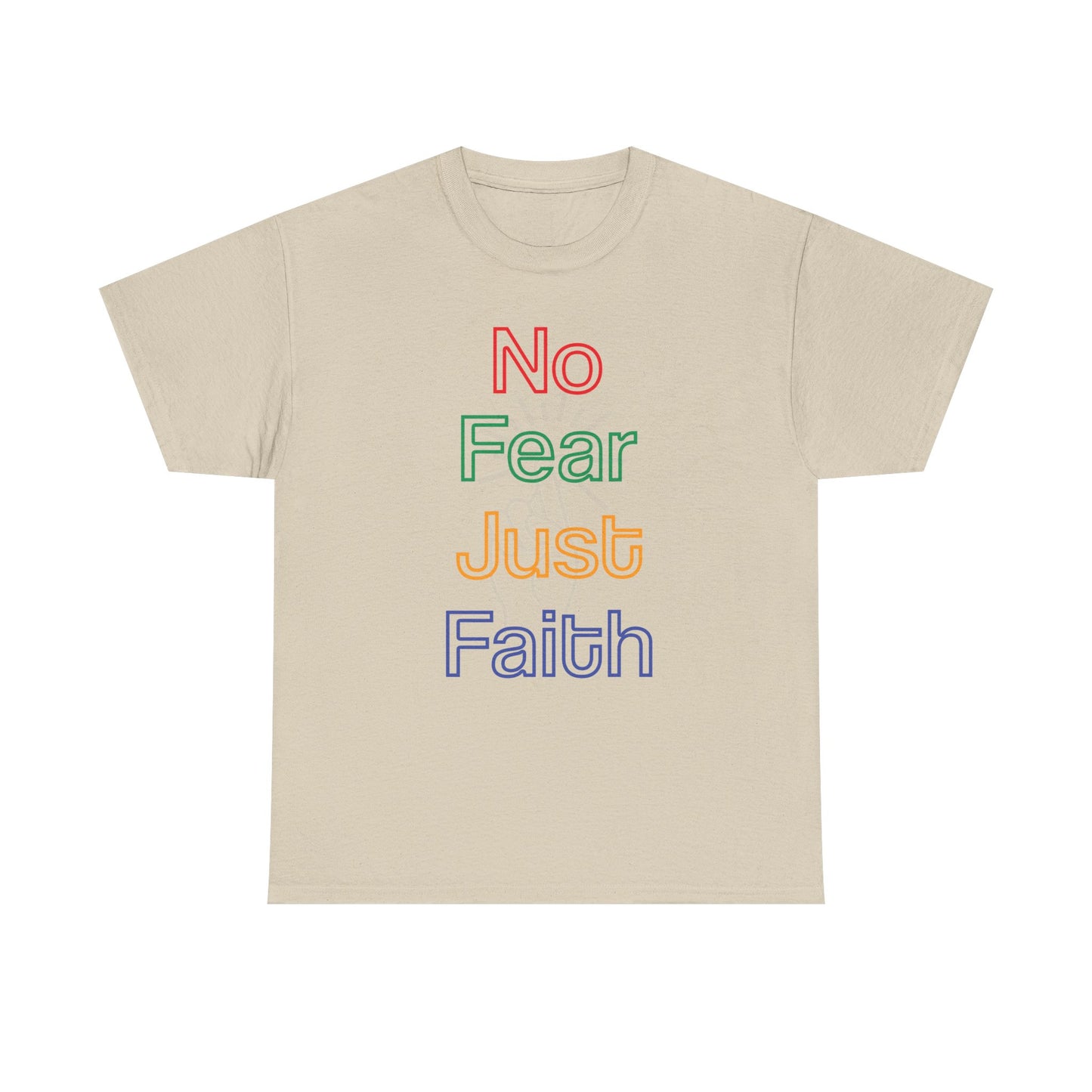 No Fear, Just Faith – Bold Neon Tee, Tank, Sweatshirt & Mug to Ignite Your Courage - Inspirational Unisex Heavy Cotton Tee, Motivational Shirt, Gift for Friends, Everyday Wear, Spiritual Apparel
