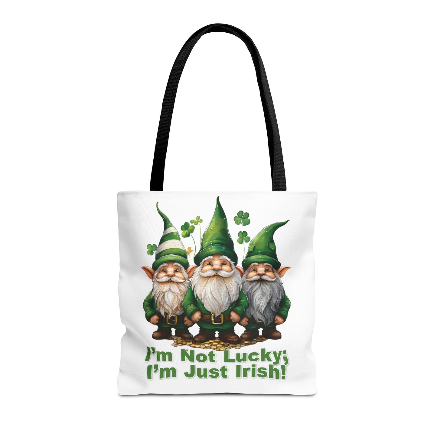 St. Patrick's Day Tote Bag - I’m Not Lucky; I’m Just Irish!