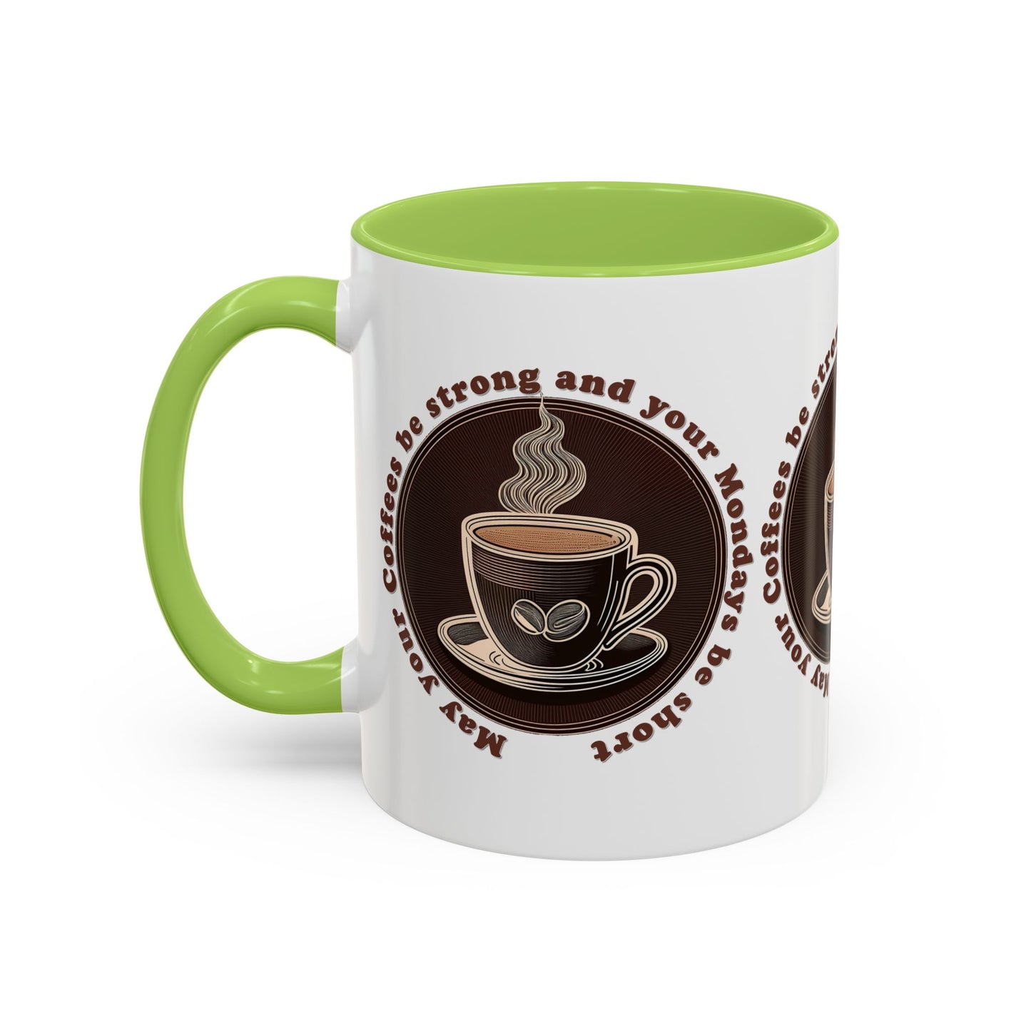 Coffee Mug - Strong Coffee, Short Monday Quote