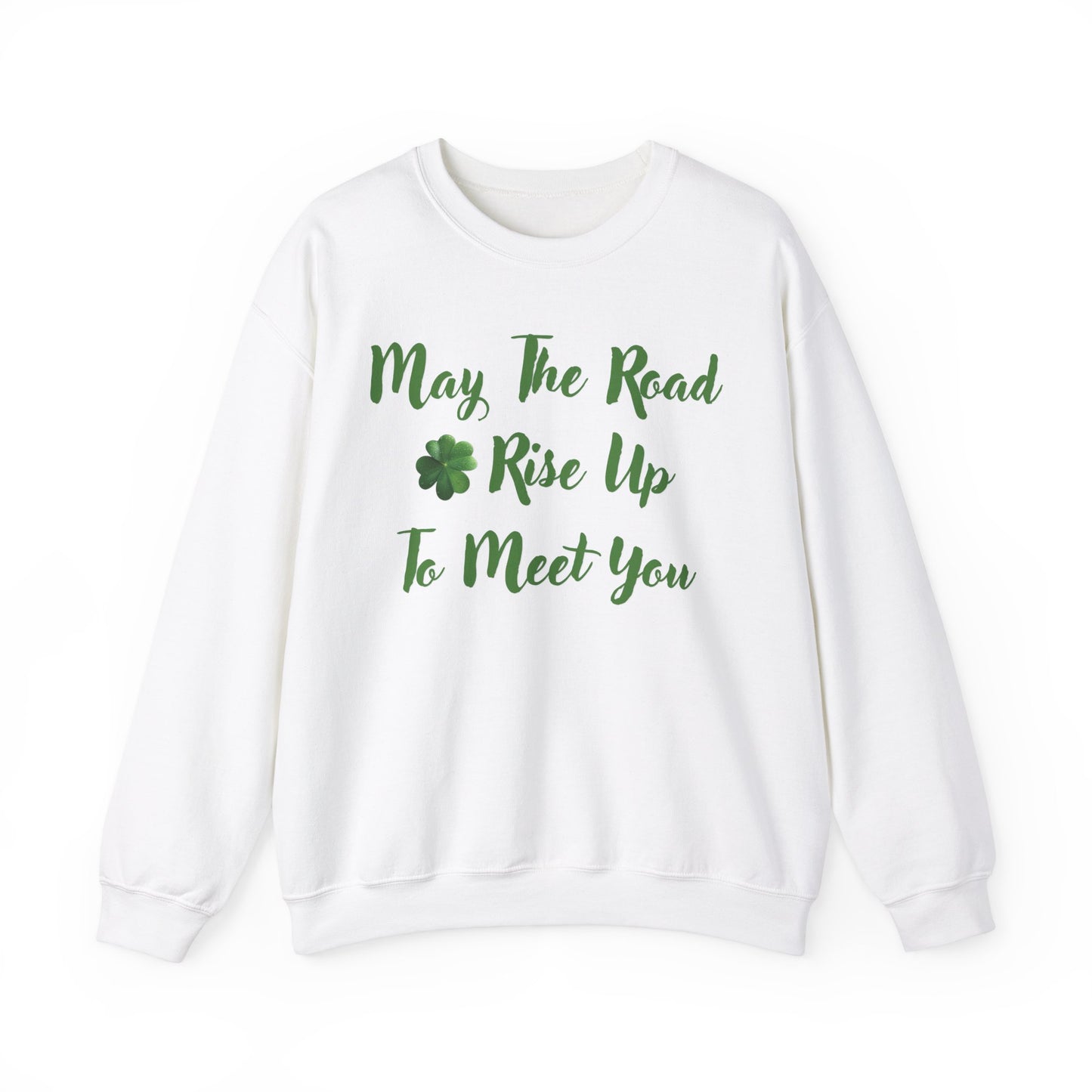 St. Patrick's Day Sweatshirt - May the Road Rise Up to Meet You 2