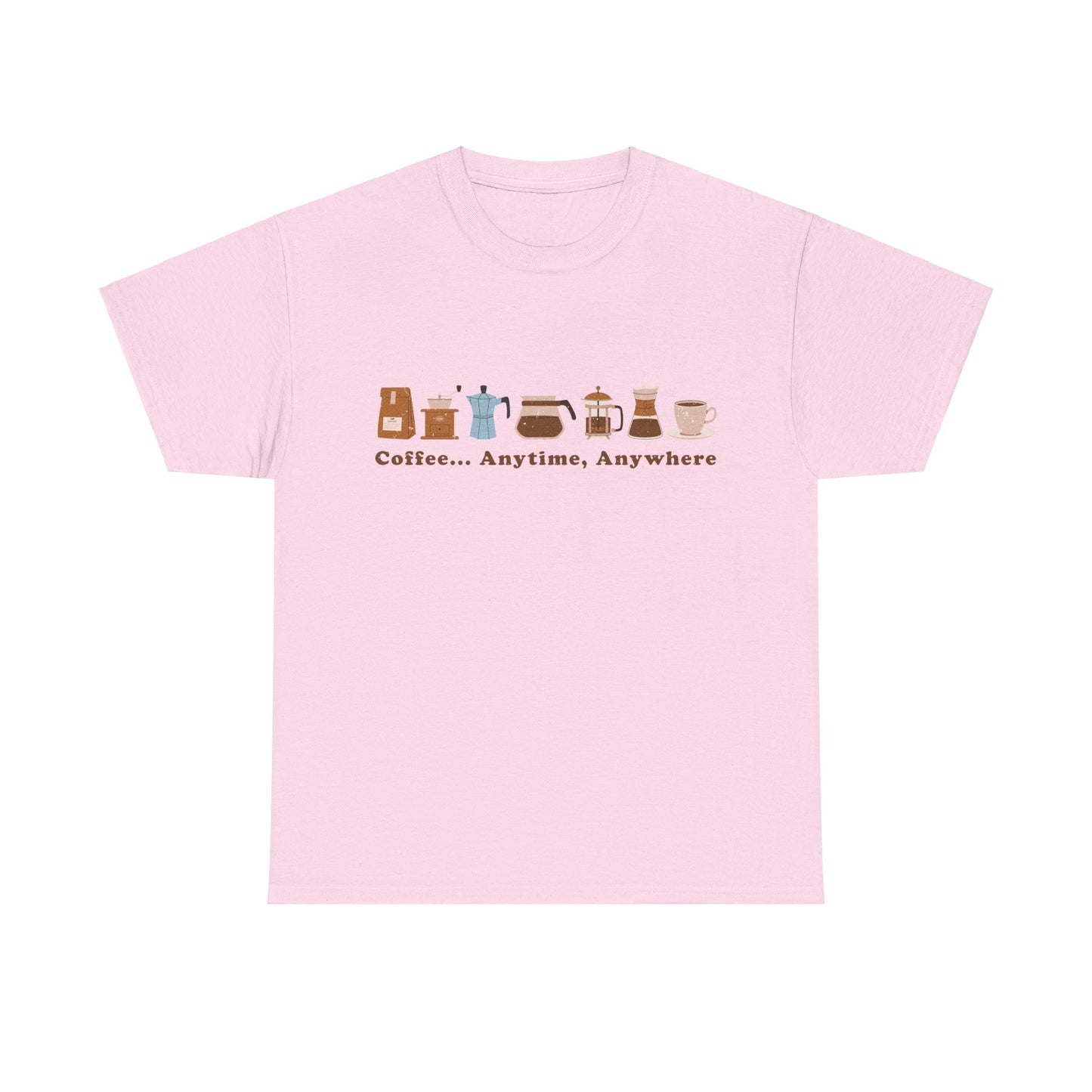 Coffee Lover Unisex Tee - Coffee... Anytime, Anywhere