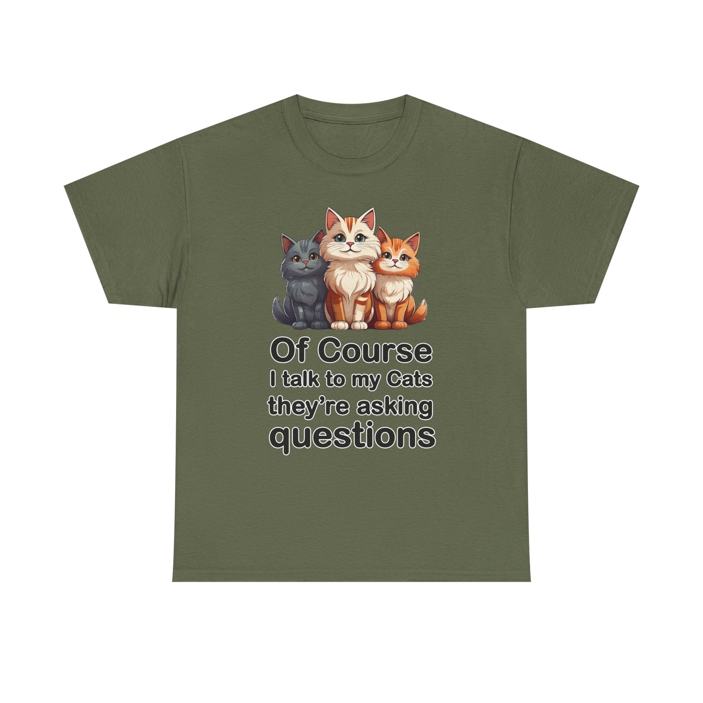 Of Course I Talk to My Cats – They’re the Real MVPs 🐾💬 - Funny Cat Lovers Unisex Heavy Cotton Tee - Perfect for Gifts, Pet Owners, Birthdays, Cat Appreciation Day, or Casual Wear